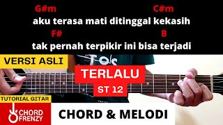 Tutorial Gitar (Terlalu) - ST 12 || Chord & Melodi Versi Asli