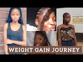 WEIGHT GAIN JOURNEY  |HOW I GAINED 34 POUNDS IN 2 MONTHS😱😱😱 | LOVE YOURSELF |