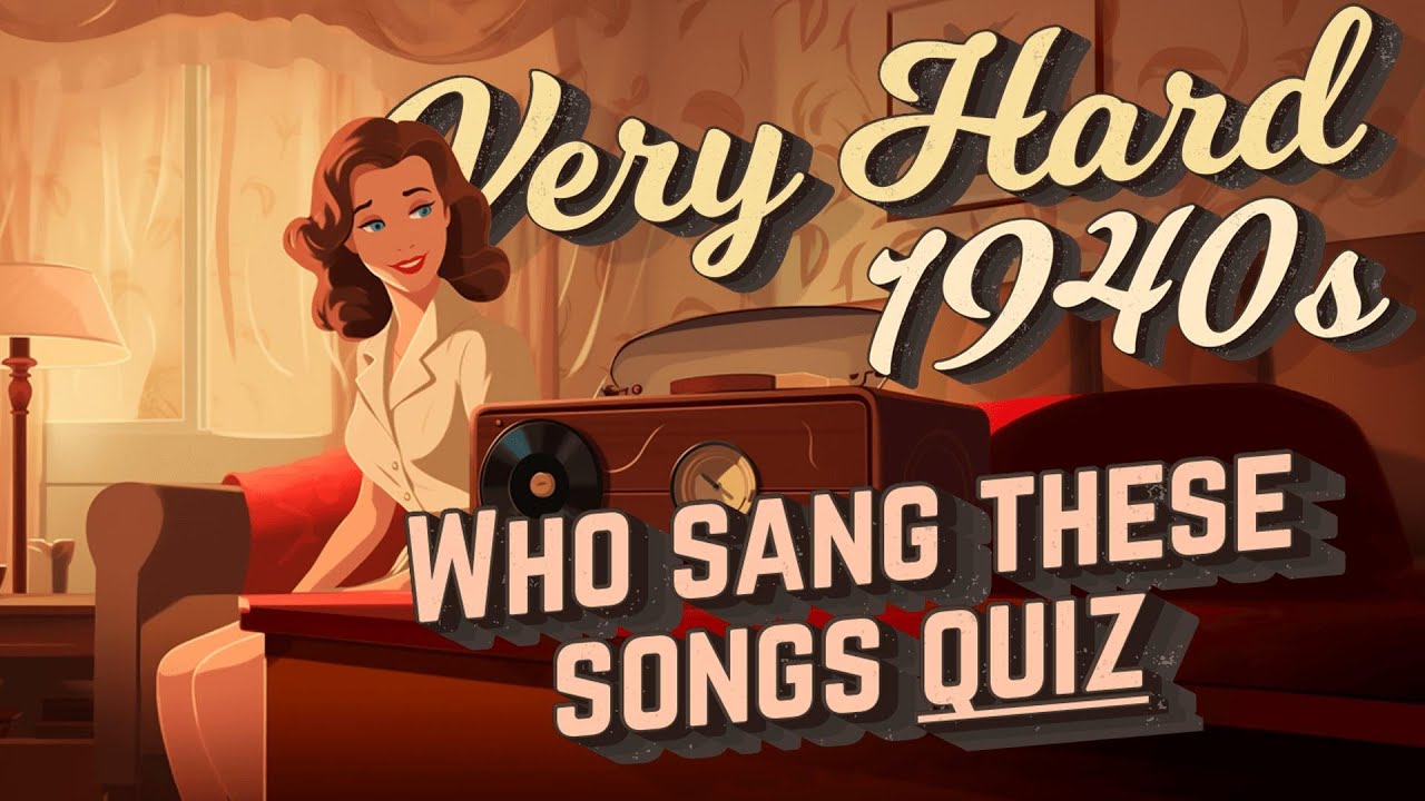 HARD Who Sang These Songs From The 1940s YouTube Hard who sang these songs from the 1940s youtube