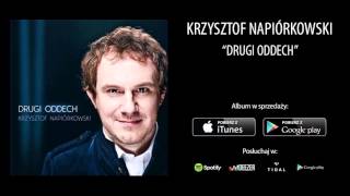 Video thumbnail of "Krzysztof Napiórkowski - Wszystko gdzieś w nas"