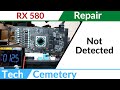 XFX RX 580 GTS Repair #2 - Not detected