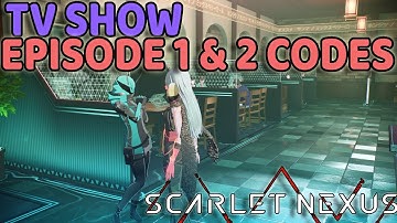 SCARLET NEXUS MUSUBI TV SHOW PASSWORDS - EPISODE 1 & 2 CODES