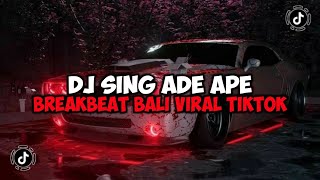 DJ SING ADE APE BREAKBEAT BALI SOUND Purwacool JEDAG JEDUG VIRAL TIKTOK