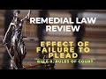 Rule 9  effect of failure to plead  remedial law review