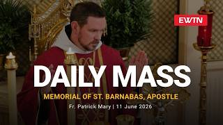 Catholic Daily Mass - Daily TV Mass - June 11, 2026
