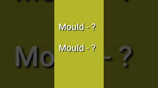 Different meaning of 'Mould' #shorts