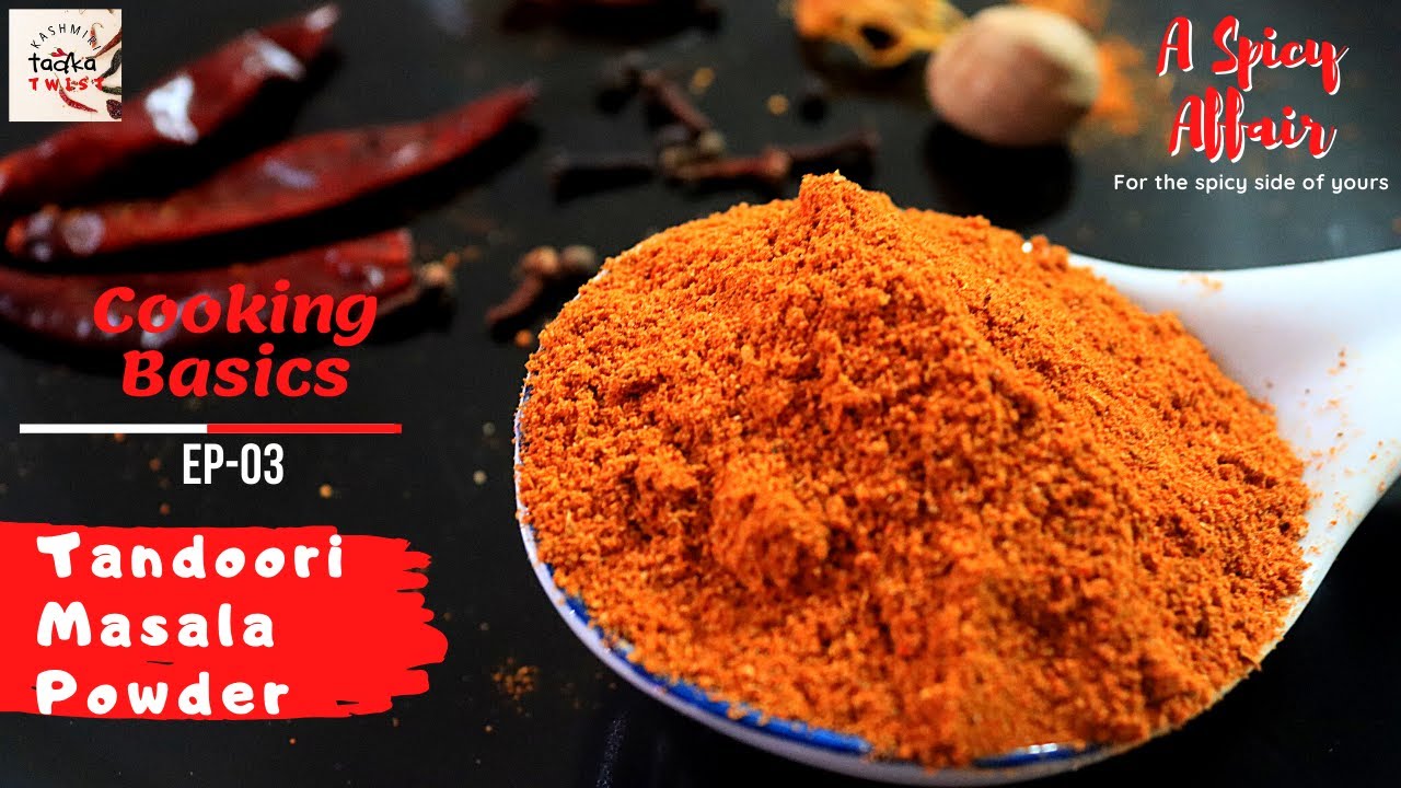 Authentic Tandoori Masala | Barbecue Masala | Cooking Basics - EP-03 | A Spicy Affair | Kashmiri Tadka Twist