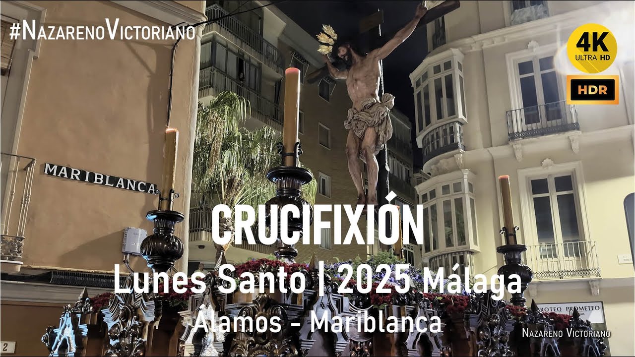 CRUCIFIXIÓN | Álamos - Mariblanca | Semana Santa Málaga 2025 | CT Carmen