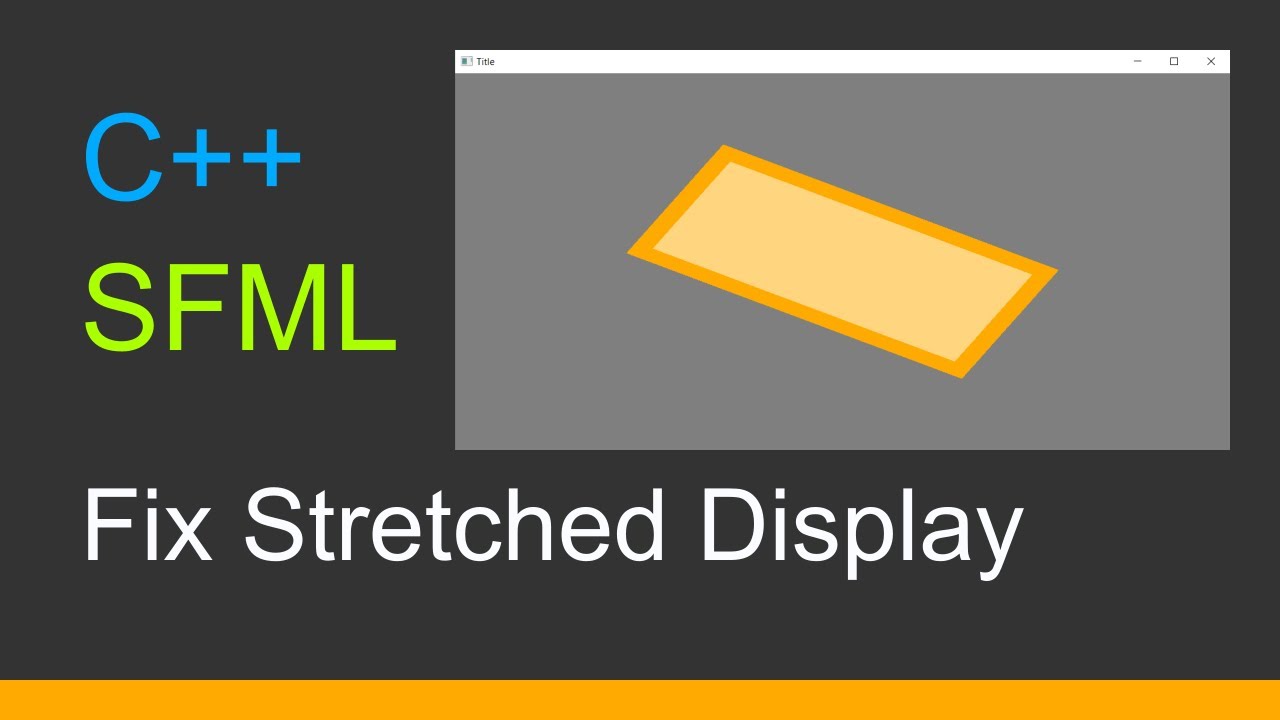 C++ SFML 3 | Fix Stretched Display - YouTube