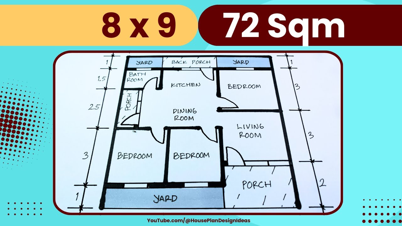 72 square meter House Plan Design 8x9 meters 3 Bedroom - YouTube