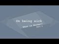 On Being Sick || what is normal? part 2 || Jontje