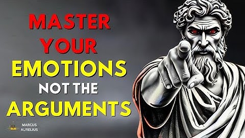 5 Ways to Stay Calm in Arguments Control Your Emotions | Marcus Aurelius Stoicism !