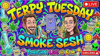 🤘😤🎶 Terpy Tuesday Smoke Sesh 🎶😤🤘