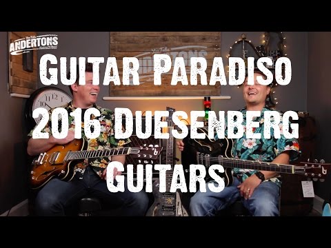 Guitar Paradiso - 2016 Duesenberg Guitars