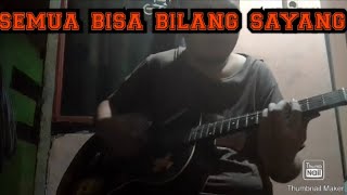 Semua bisa bilang sayang cover Elgi (Original By The Mercy's On Ahmad Dhani Version)