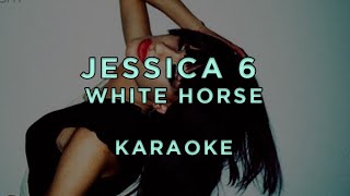 Jessica 6 - White Horse · Karaoke