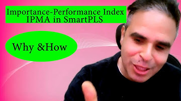 Importance and Performance Index with SmartPLS (IPMA)