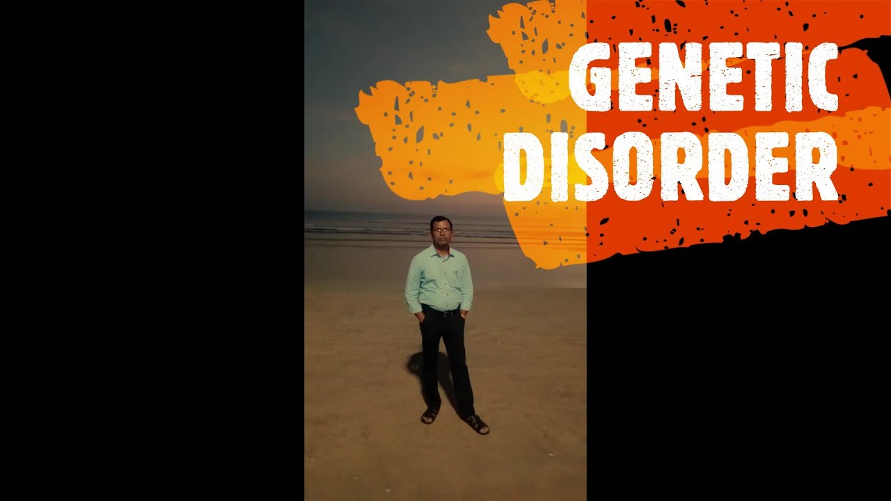 GENETIC DISORDER 