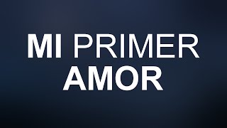 Video thumbnail of "Mi Primer Amor -Meu Primeiro Amor- IURD Letra/Musica"