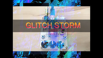 GlitchStorm DIY Synth Module Demo