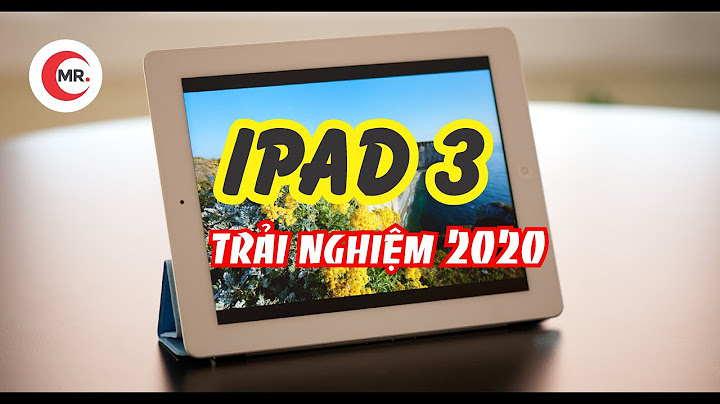 Ipad 3 màn hình bao nhiêu inch năm 2024