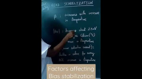 Factors affecting Bias stabilization