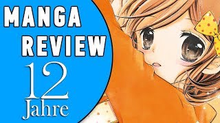 MANGA REVIEW: 12 JAHRE