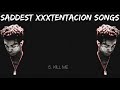 Saddest XXXTENTACION Songs