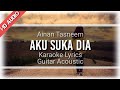 Gambar cover Aku Suka Dia - Ainan Tasneem  Karaoke Akustik  Lagu yang lagi viral