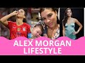 Alex Morgan | Lifestyle | Biography | Husband | Net Worth