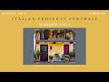 Italian Property Purchase Workshop - Part 3