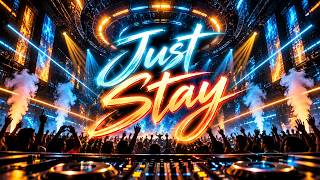 STAY - Just Stay (Remix 2026)
