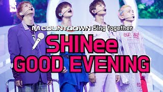 [MCD Sing Together] SHINee -Good Evening Karaoke ver.