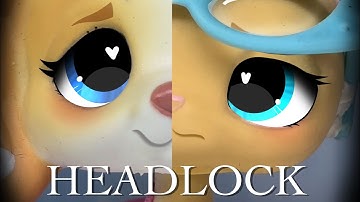 LPS With You MV | Headlock