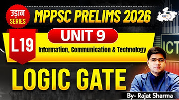 MPPSC Pre 2026: Unit 9 | Computer | Logic Gate | BY Rajat Sir | MPPSC StudyIQ