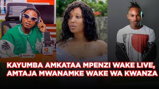 Kayumba Mwanamke Aliyenikosha Zaidi Ni Huyu Sitamsahau... Huyu Wa Sasa Simuelewi Kabisa