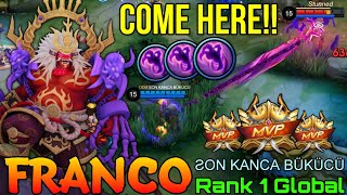 Come Over Here! Franco MVP Gameplay - Top 1 Global Franco by ƧON KANCA BÜKÜCÜ - Mobile Legends