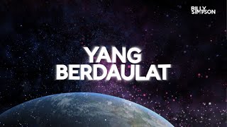 Billy Simpson - Yang Berdaulat [ Video Lyric]