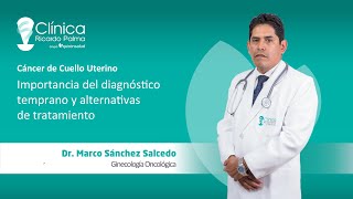 Cáncer de Cuello Uterino: Diagnóstico temprano y alternativas de tratamiento - Clínica Ricardo Palma