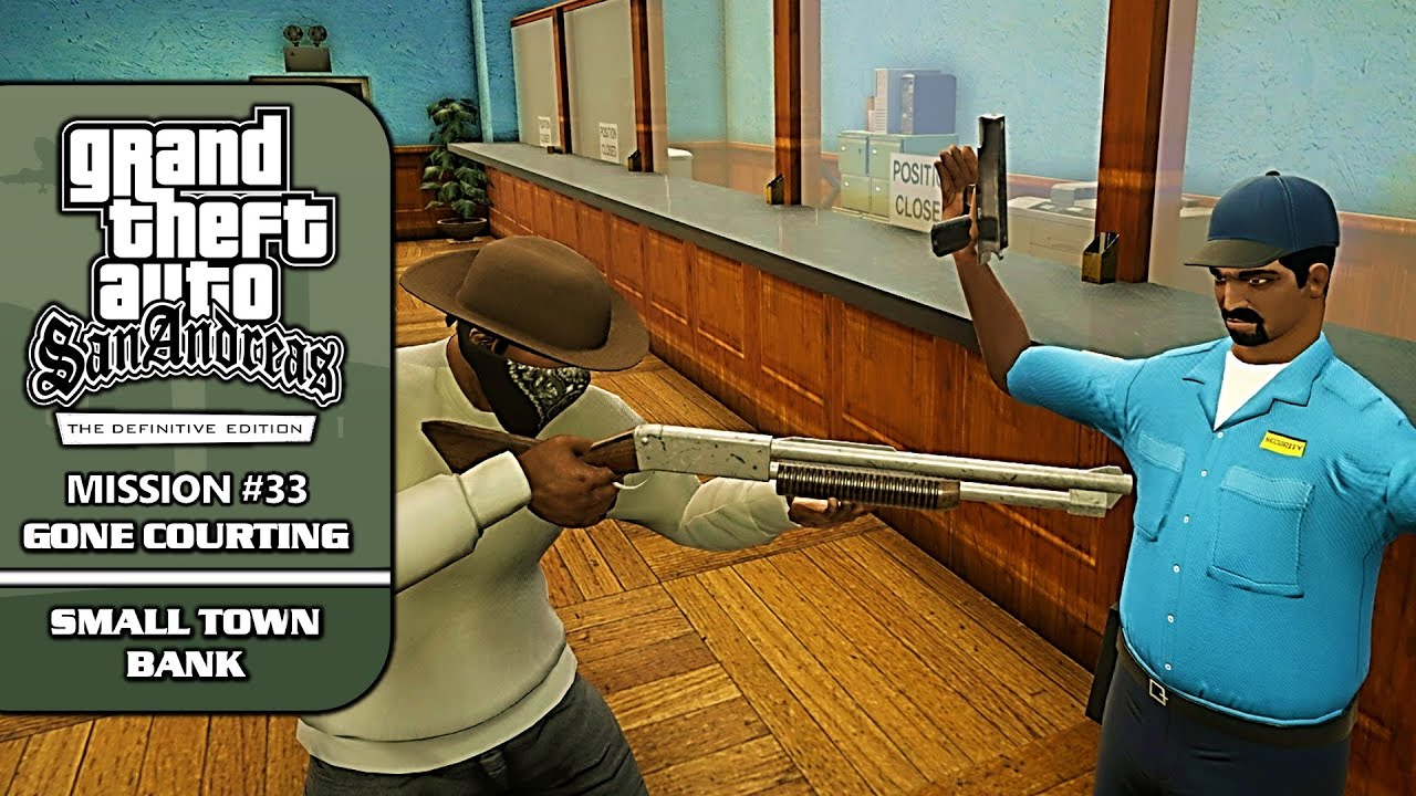 GTA SA (Definitive Edition) [100% Walkthrough] - Mission #33: Gone Courting / Small Town Bank