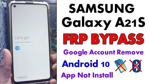 Galaxy A21s (SM-A217F)  FRP Unlock Google Account Bypass Android 10 App Not Installed No SIm 2021