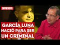 García Luna nació para ser un criminal: Paco Cruz