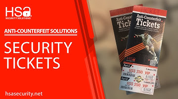 Anti-Counterfeit Ticket | Security Printing | Hidden Security Features | HSA Security Solutions
