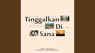 Tinggalkan Di Sana chords