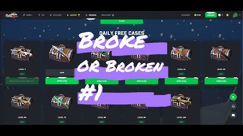 CSGOROLL- Broke or Broken #1 (from daily rewards to juice)