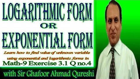 Math-9 Exercise 3.2 Q no. 4 Evaluate unknown by using Logarithmic and exponential forms