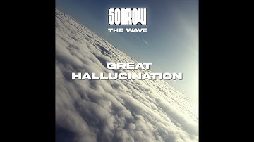 SORROW - Great Hallucination / music video/