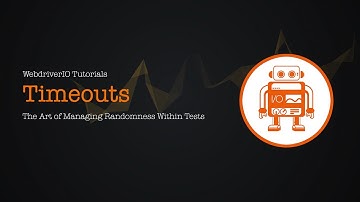 WebdriverIO Tutorials: Timeouts