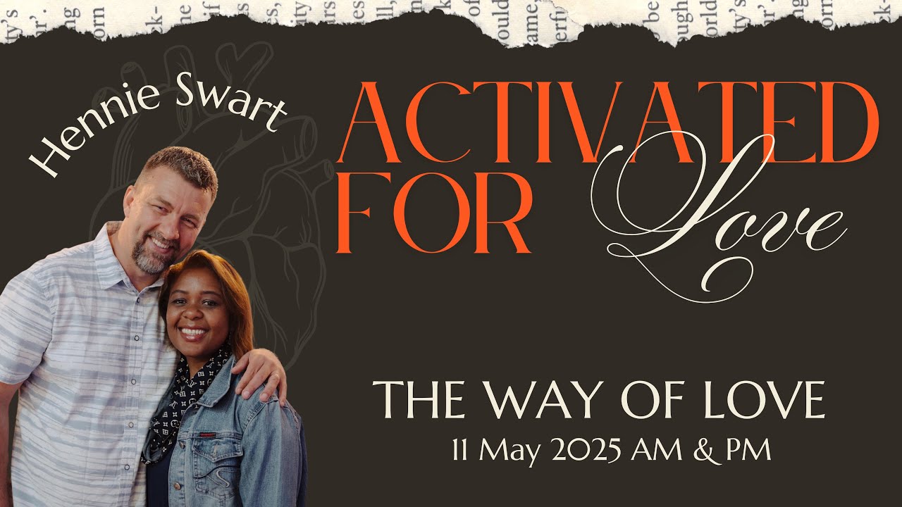 The Way Of Love | Henie Swart | 11 May 2025 AM