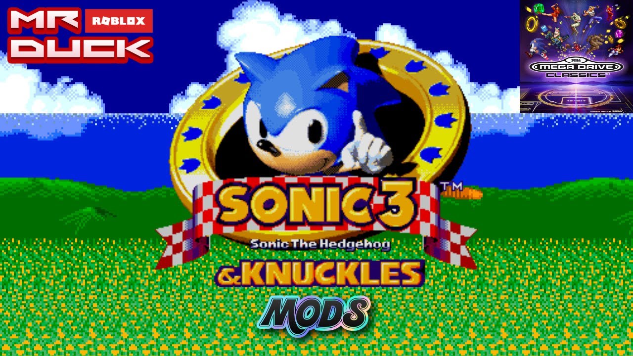 Sonic 3 & knuckles mods (Sega Mega Drive Classics) - YouTube